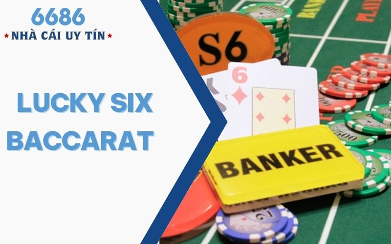 Lucky Six Baccarat