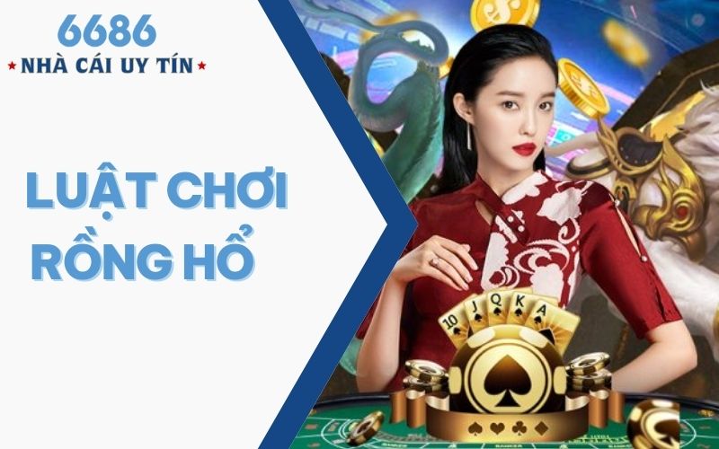 Luật chơi Rồng Hổ